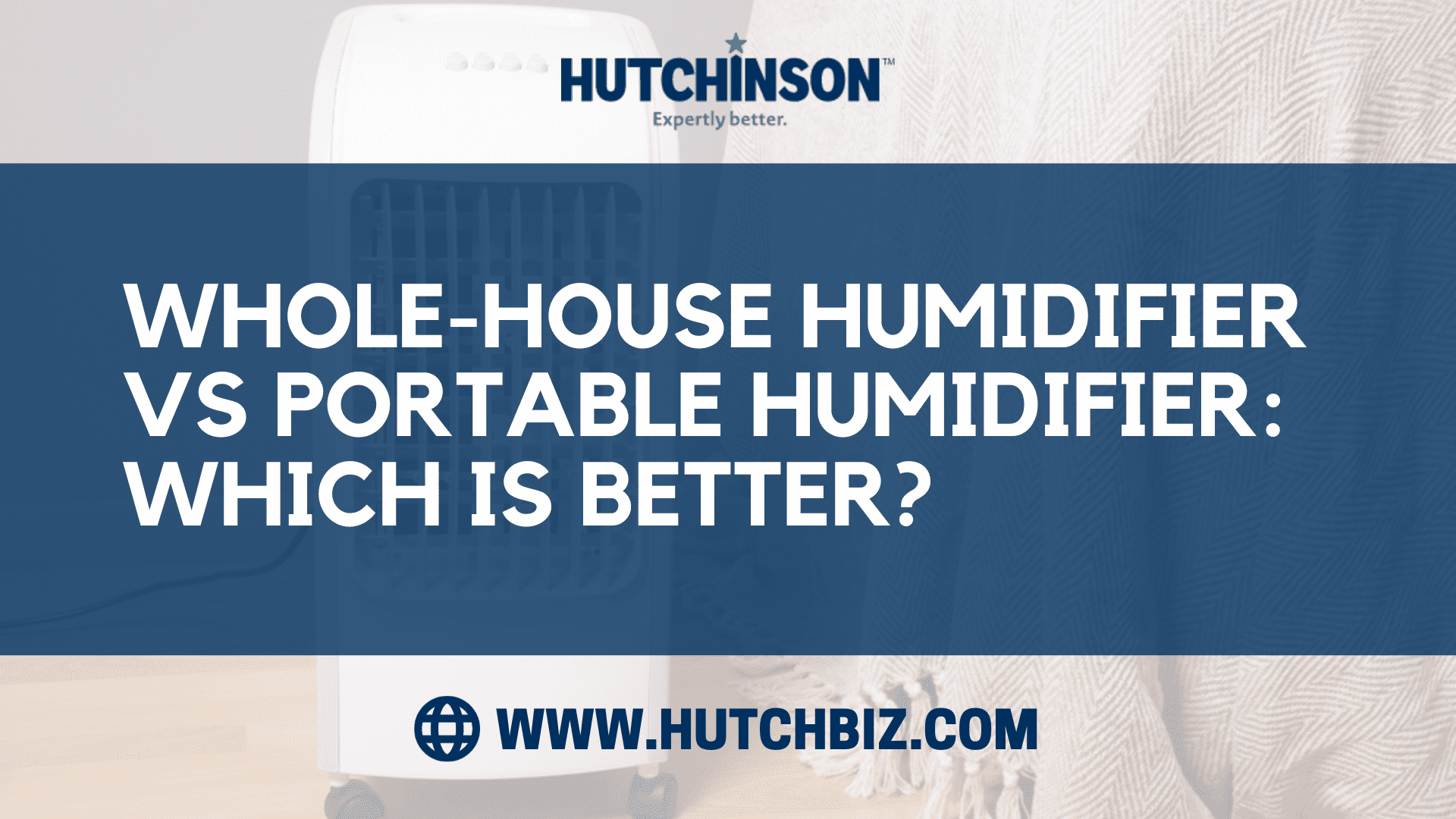Whole-House Humidifier vs Portable Humidifier: Which Is Better?