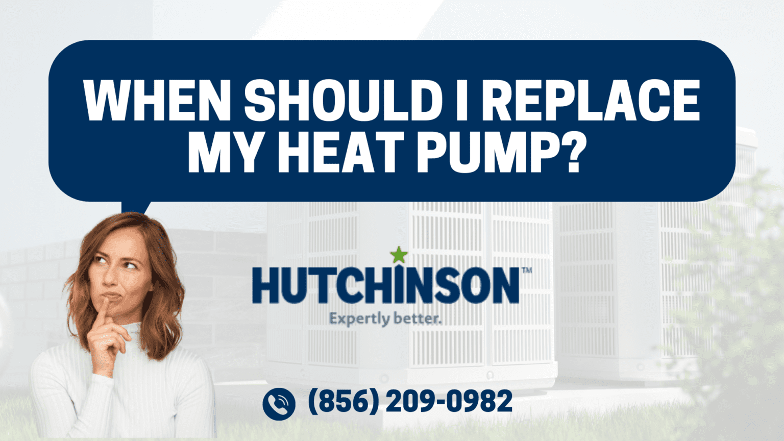 When Should I Replace My Heat Pump? Hutchinson